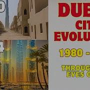 Dubai City Evolution 1980