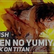 Attack On Titan Guren No Yumiya Op Opening Remix English Ver Amalee