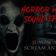 Jumpscare Horror Sound Effects Horror Scream Loud