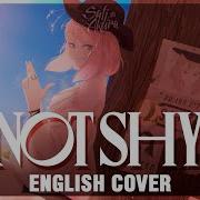 Itzy Not Shy English Cover By Sati Akura