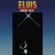 Elvis Presley Moody Blue 1977 Full Album