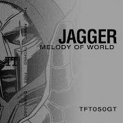Dj Jagger Melodi Of World