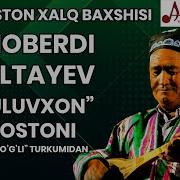 Shoberdi Baxshi Suluvxon Dostoni