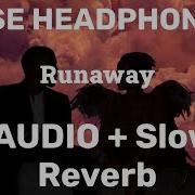 Runaway Slowed 8D