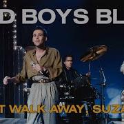 Don T Walk Away Suzanne Bad Boys Blue