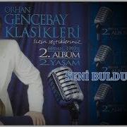 Orhan Gencebay Seni Buldumya Farkli