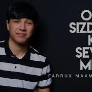 Махмудов Фаррух Она Sizdek Kim Sevdi Meni