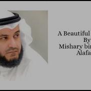 Halla Kasirun Indaallah Beautiful Nasheed By Mishary Rashid Alafasy