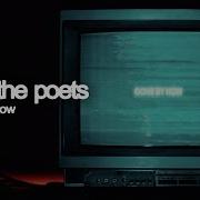Only The Poets Gone By Now