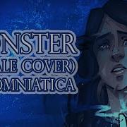 Monster Female Cover Epic The Musical By Somni