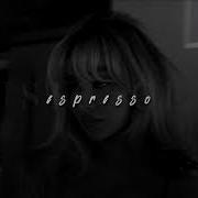 Espresso Sabrina Carpenter Speed Up