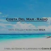 Costa Del Mar Radio Best Chillout Music Ibiza Mix 2014 Part 2