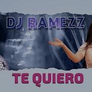 Dj Ramezz Te Quiero 2024 New Eurodance