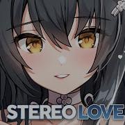 Nightcore Stereo Love Edward Maya Vika Jigulina