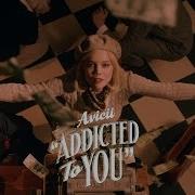 Addicted To You