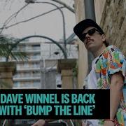 Dave Winnel Bump The Line