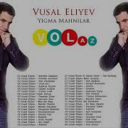 Vusal Aliyev Yigma Mahnilar