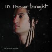 Morgan Ganem In The Air Tonight By Phil Collins