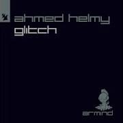 Glitch Extended Mix Ahmed Helmy