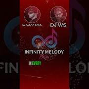Infinity Melody Remix Because I Love