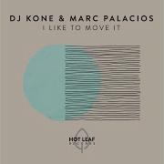Dj Kone Marc Palacios I Like To Move It Extended Mix