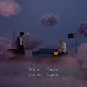 Colde 콜드 또 새벽이 오면 When Dawn Comes Again