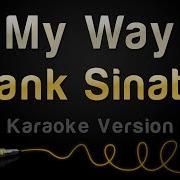 My Way Frank Sinatra Karaoke Original Version