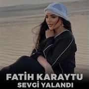 Sevgi Yalandi