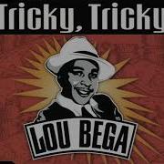 Lou Bega 1999 Extended Mix Tricky Tricky