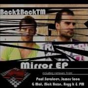 Mirror Back2Backtm Paul Savateev