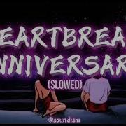 Heartbreak Anniversary Slowed Songs On Tiktok
