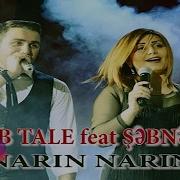 Talib Taleh Sebnem Tovuzlu Narin Narin