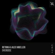 Retrika Alex Mueller Overdose