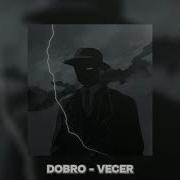 Farazi Dobro Vecer Slowed