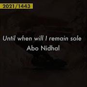 Until When Will I Remain Alone Nasheed