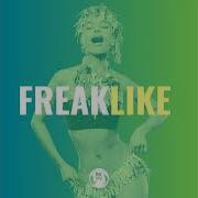 Freak Like House Of Prayers Remix