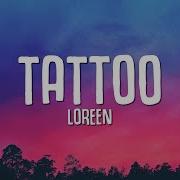 Tattoo Loreen Lyrics