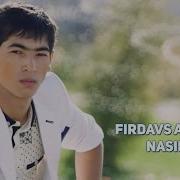 Firdavs Anvarov Nasibam Фирдавс Анваров Насибам