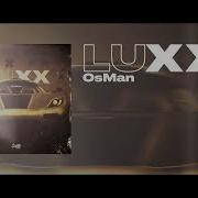 Osman Luxx