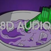Juice Wrld Wasted 8D Audio Ft Lil Uzi Vert