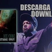 Ice Cube Everythangs Corrupt Full Album