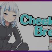 Cheeki Breeki Gawr Gura