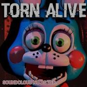 Torn Alive Fnaf Remix