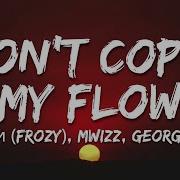 Don T Copy My Flow Tiktok