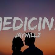 Jaywillz Medicine Lyrics