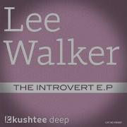 Pull You Through Original Mix Lee Walker