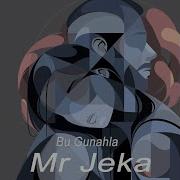 Dj Jeka Bu Gunahla