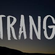 To Strange Us