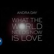 Andra Day What The World Needs Now Is Love