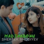 Sherbek Shodiyev Madinabonu Шербек Шодиев Мадинабону Music Version
